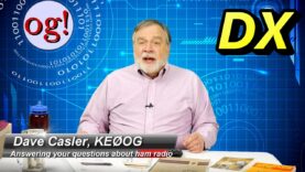 DX and the Radio Amateur: Ask Dave #47