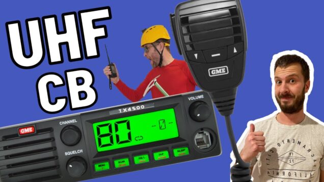 UHF CB Radio for Newbies | Half Hour of Kilowatt Power Ep.7