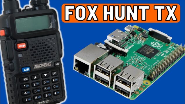 Baofeng UV-5R + Raspberry Pi – Fox Hunt Transmitter