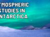 Atmospheric Studies in Antarctica – Dr Andrew Klekociuk | Space Weather