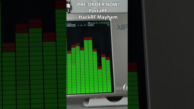 The NEW PortaRF – A HackRF and Portapak with Mayhem in one unit!