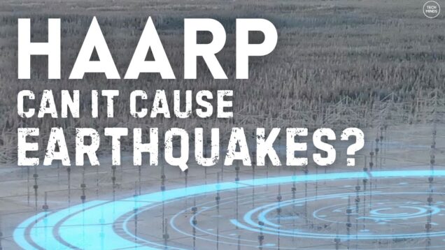 Can HAARP Cause Earthquakes?