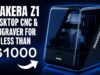 MAKERA Z1 – A Budget Friendly CNC & Laser Engraver FOR LESS THAN $1000!