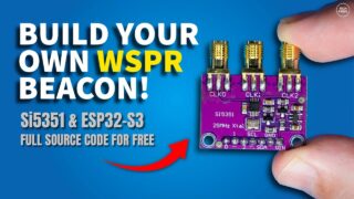 Build Your Own WSPR Beacon For Less Than $20 with an ESP32 and an Si5351!