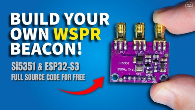 Build Your Own WSPR Beacon For Less Than $20 with an ESP32 and an Si5351!